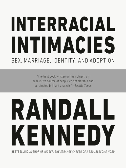 Title details for Interracial Intimacies by Randall Kennedy - Available